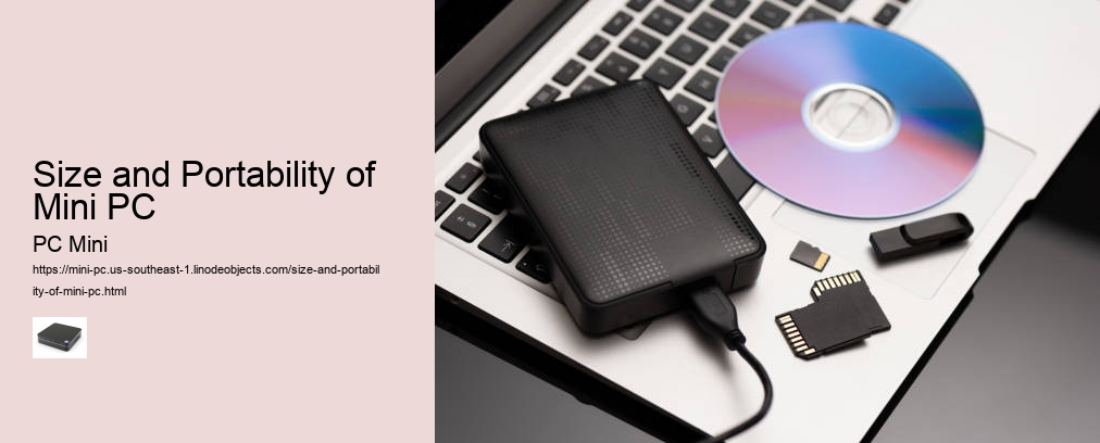 Size and Portability of Mini PC